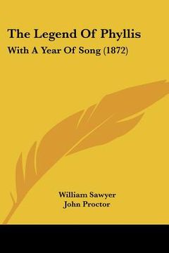 portada the legend of phyllis: with a year of song (1872) (en Inglés)