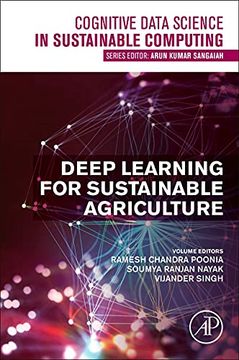 portada Deep Learning for Sustainable Agriculture (Cognitive Data Science in Sustainable Computing) (in English)