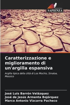portada Caratterizzazione e miglioramento di un'argilla espansiva (in Italian)