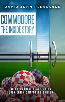 portada Commodore: The Inside Story (en Alemán)