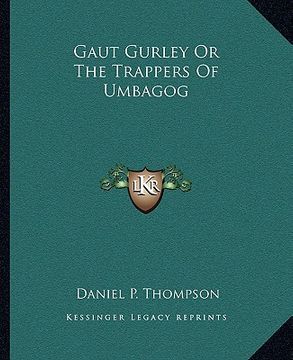 portada gaut gurley or the trappers of umbagog (en Inglés)