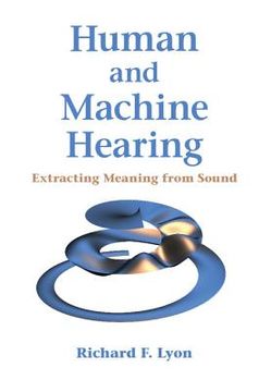 portada Human and Machine Hearing: Extracting Meaning From Sound (in English)