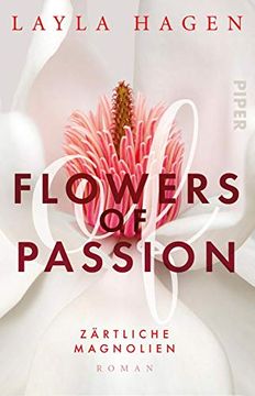portada Flowers of Passion? Zärtliche Magnolien (Flowers of Passion 3): Roman