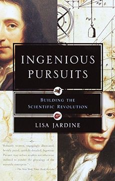 portada Ingenious Pursuits: Building the Scientific Revolution (in English)