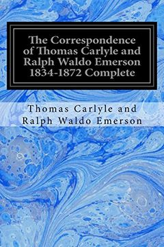 portada The Correspondence of Thomas Carlyle and Ralph Waldo Emerson 1834-1872 Complete