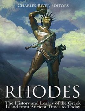 portada Rhodes: The History and Legacy of the Greek Island from Ancient Times to Today (en Inglés)