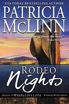 portada Rodeo Nights (Prequel to Where Love Lives) (Wyoming Wildflowers) (en Inglés)