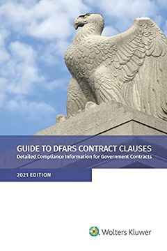 portada Guide to Dfars Contract Clauses: Detailed Compliance Information for Government Contracts, 2021 Edition 