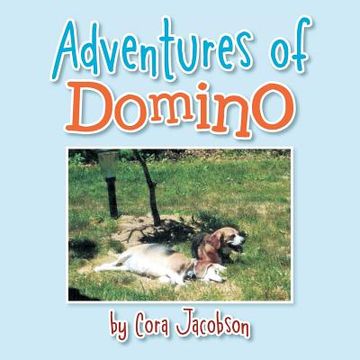 portada Adventures of Domino: A True Story (en Inglés)