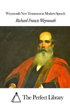 portada Weymouth New Testament in Modern Speech (in English)