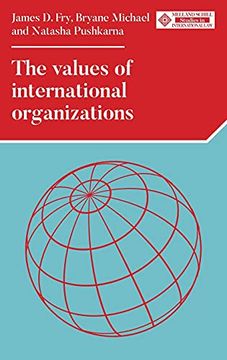 portada The Values of International Organizations (Melland Schill Studies in International Law) (en Inglés)