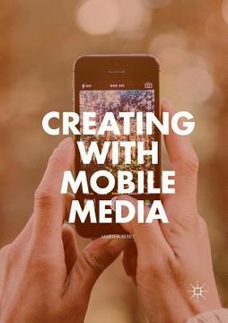portada Creating with Mobile Media (en Inglés)