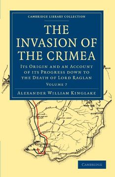 portada The Invasion of the Crimea 8 Volume Paperback Set: The Invasion of the Crimea - Volume 7 (Cambridge Library Collection - Naval and Military History) (en Inglés)