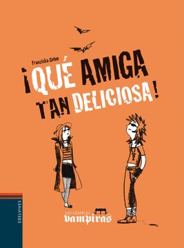 portada Que Amiga tan Deliciosa! (in Spanish)