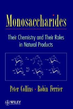portada monosaccharides: their chemistry and their roles in natural products