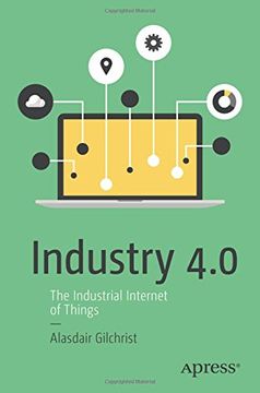 portada Industry 4. 0: The Industrial Internet of Things (en Inglés)