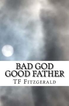 portada Bad God Good Father (in English)