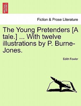 portada the young pretenders [a tale.] ... with twelve illustrations by p. burne-jones. (en Inglés)