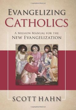 portada Evangelizing Catholics: A Mission Manual for the New Evangelization (in English)