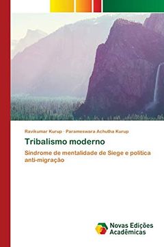portada Tribalismo Moderno: Síndrome de Mentalidade de Siege e Política Anti-Migração (en Portugués)