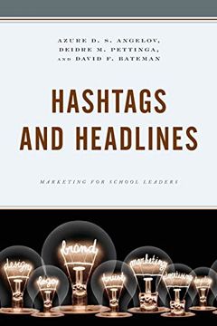 portada Hashtags and Headlines: Marketing for School Leaders (en Inglés)