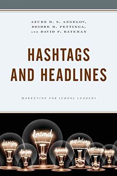 portada Hashtags and Headlines: Marketing for School Leaders (in English)