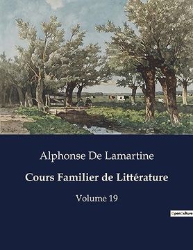 portada Cours Familier de Littérature: Volume 19 (en Francés)