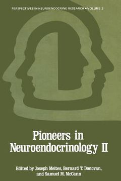 portada Pioneers in Neuroendocrinology II (en Inglés)