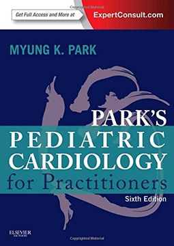 portada Park's Pediatric Cardiology for Practitioners: Expert Consult - Online and Print, 6e