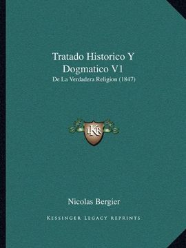 portada Tratado Historico y Dogmatico v1: De la Verdadera Religion (1847)