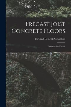portada Precast Joist Concrete Floors: Construction Details (en Inglés)