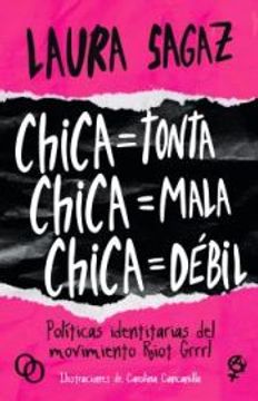 portada Chica = Tonta, Chica = Mala, Chica = Débil (in Spanish)