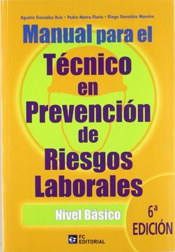 portada Manual Para el Técnico en Prevención de Riesgos Laborales: Nivel Básico