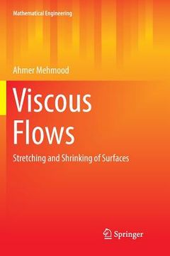 portada Viscous Flows: Stretching and Shrinking of Surfaces (en Inglés)