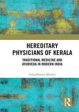 portada Hereditary Physicians of Kerala: Traditional Medicine and Ayurveda in Modern India (en Inglés)