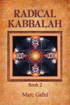 portada Radical Kabbalah Book 2 (en Inglés)