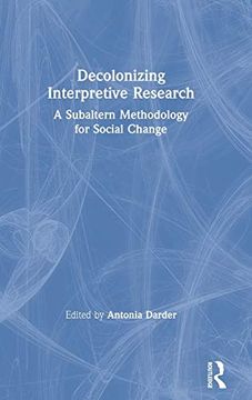 portada Decolonizing Interpretive Research: A Subaltern Methodology for Social Change (in English)