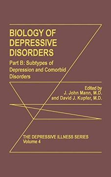 portada Biology of Depressive Disorders. Part b: Subtypes of Depression and Comorbid Disorders (The Depressive Illness Series) (en Inglés)