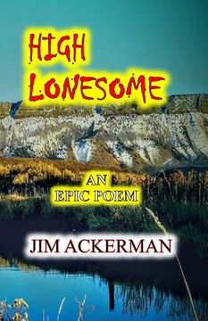 portada High Lonesome: An Epic Poem (in English)