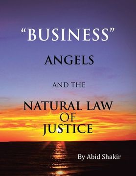 portada Business, Angels, and the Natural Law of Justice (en Inglés)