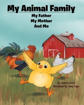 portada My Animal Family: My Father My Mother And Me (en Inglés)