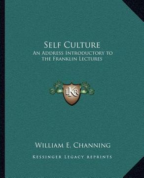 portada self culture: an address introductory to the franklin lectures (en Inglés)