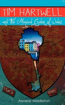 portada tim hartwell and the magical galon of wales (in English)