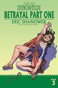 portada Age of Bronze, Volume 3: Betrayal Part one (Age of Bronze, 3) 