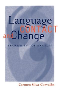 portada Language Contact and Change: Spanish in los Angeles (Oxford Studies in Language Contact) 