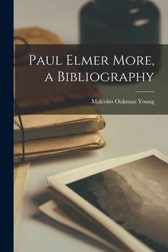 portada Paul Elmer More, a Bibliography (en Inglés)