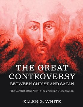 portada The Great Controversy Between Christ and Satan (en Inglés)