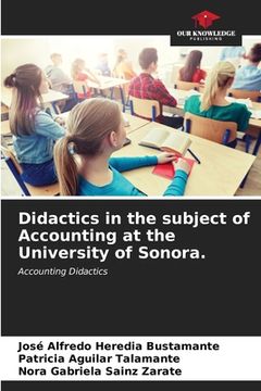 portada Didactics in the subject of Accounting at the University of Sonora. (en Inglés)