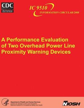 portada A Performance Evaluation of Two Overhead Power Line Proximity Warning Devices