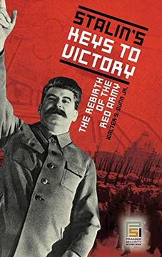 portada Stalin's Keys to Victory: The Rebirth of the red Army (Praeger Security International) (in English)